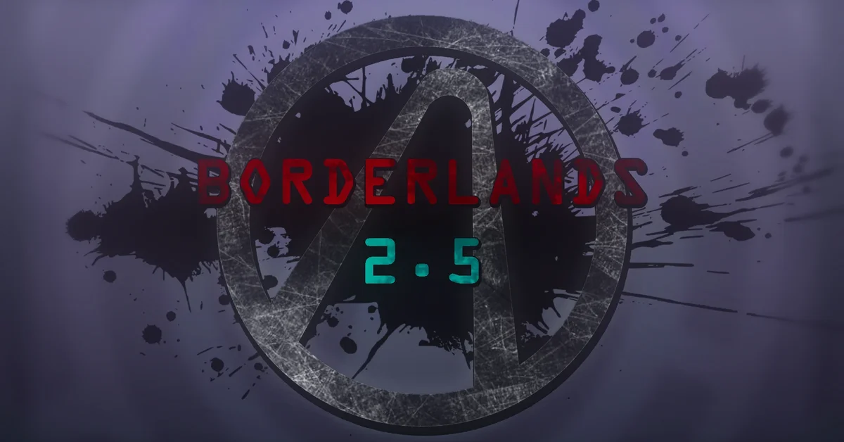 Borderlands 2.5 mod for Borderlands 2 by Rayjiun (lead designers B33PB00PJOE, MikeyRay, Umnei)