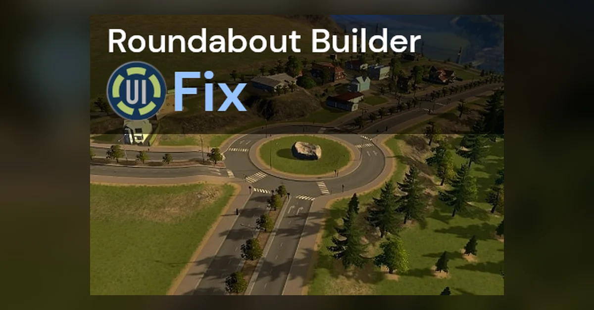 Roundabout Builder (UUI Fix) mod for Cities Skylines by BetTD