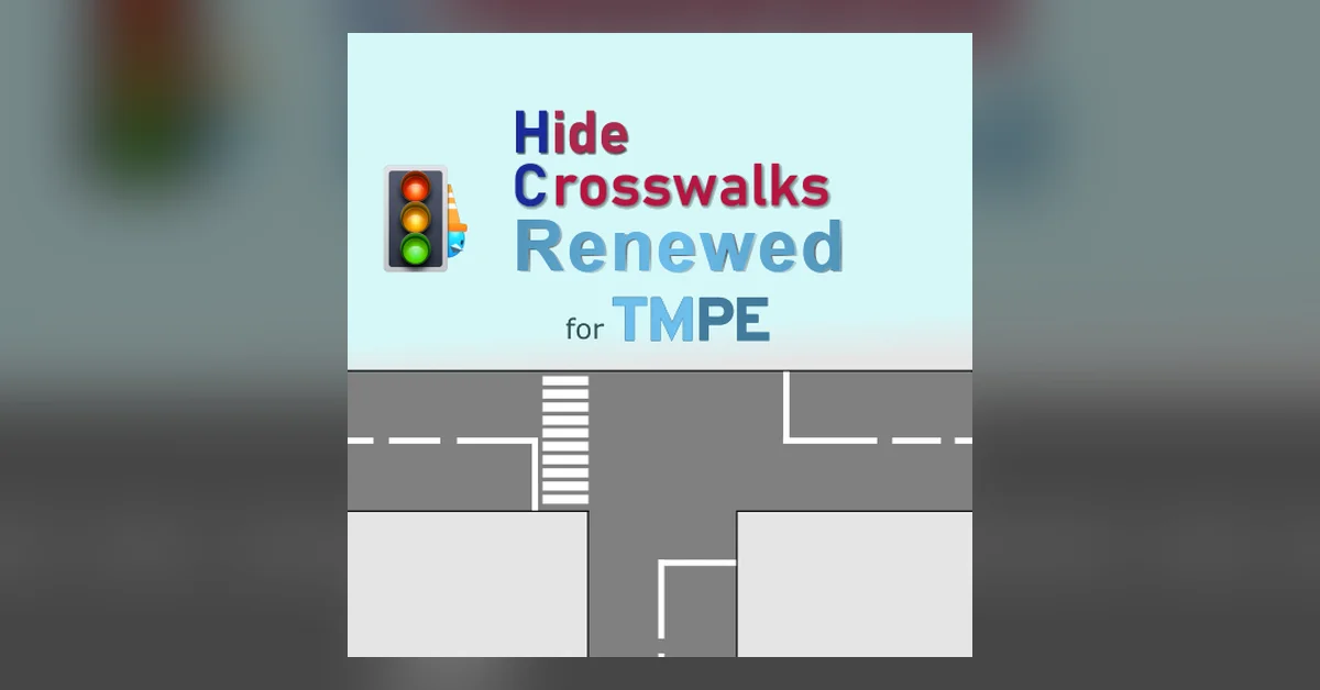 Hide TM:PE Crosswalks: Renewed mod for Cities Skylines by ary