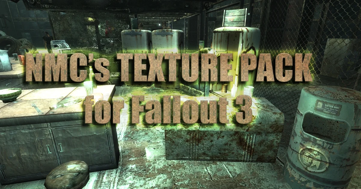 NMC's Texture Pack for FO3 mod for Fallout 3 by NeilMc_NMC