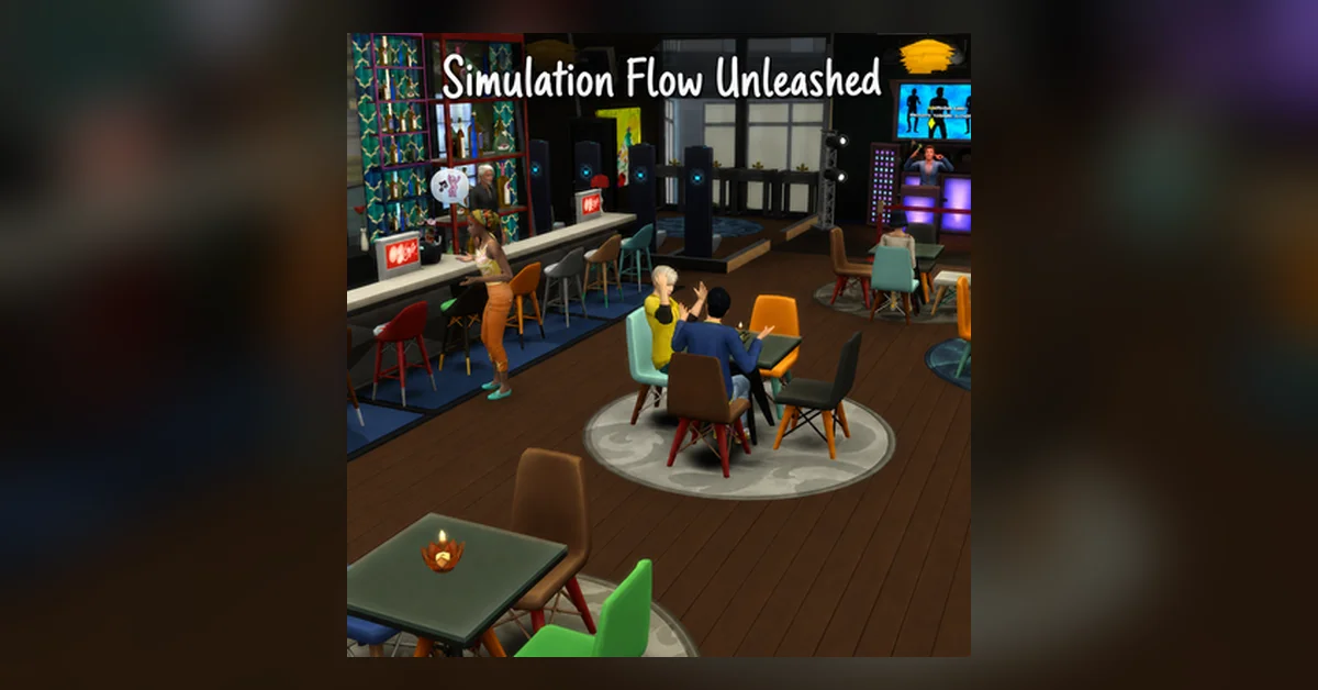 Simulation Flow Unleashed mod for The Sims 4 by AveryPing