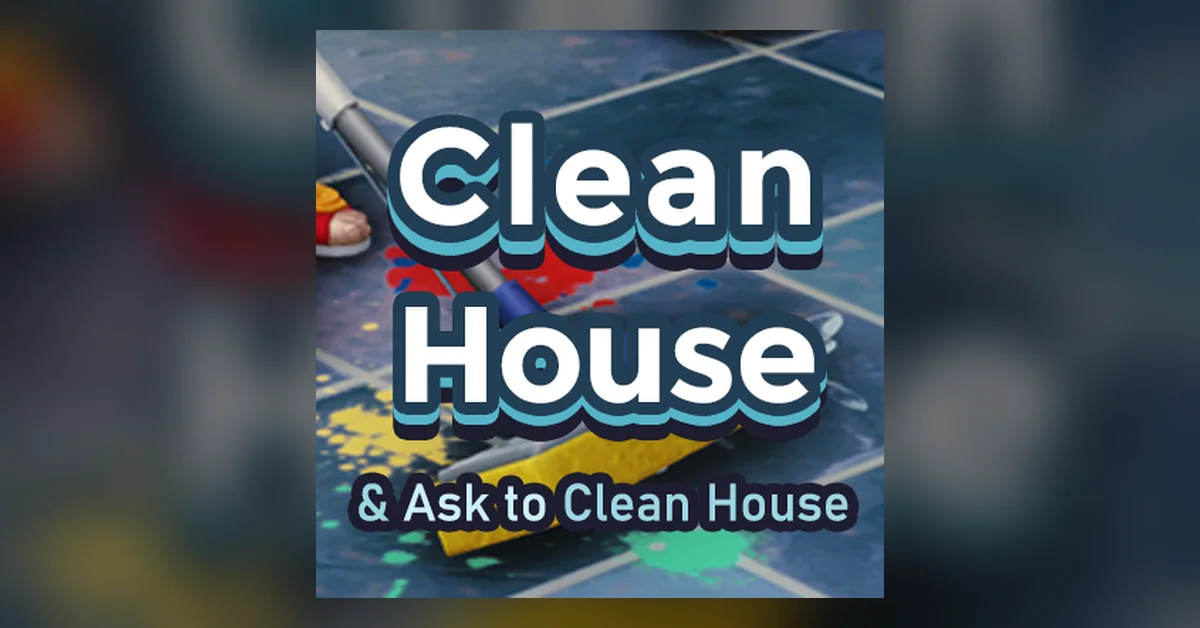 Clean House and Ask to Clean House mod for The Sims 4 by amellce