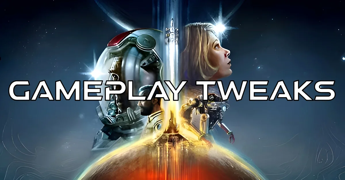 Gameplay Tweaks and Fixes mod for Starfield by Ixion XVII